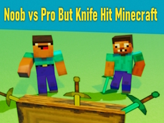 Játék Noob vs Pro But Knife Hit Minecraft