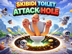 Játék Skibidi Toilet Attack Hole