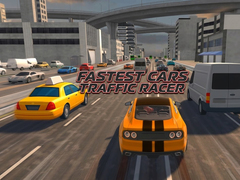 Játék Fastest Cars Traffic Racer